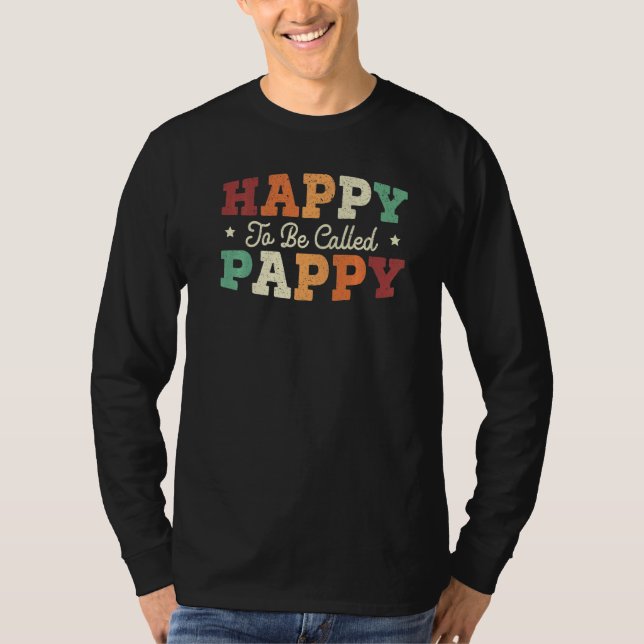 Happy To Be Called Pappy Best Grandpa Ever Grandfa T-Shirt (Vorderseite)