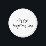 Happy Töchter Tag si.ple minimaler Name Text t Magnet<br><div class="desc">Entwurf</div>