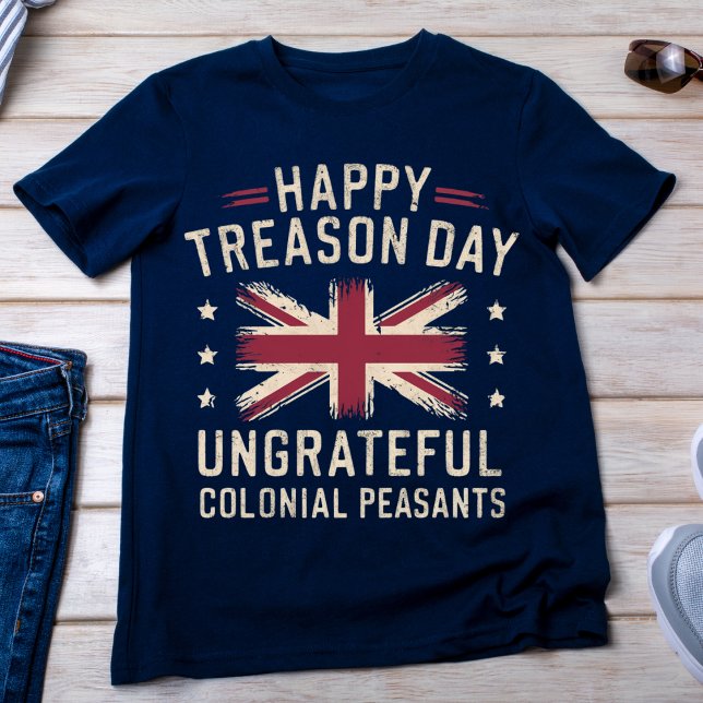 Happy Treason Day Funny 4. Juli T-Shirt (Von Creator hochgeladen)