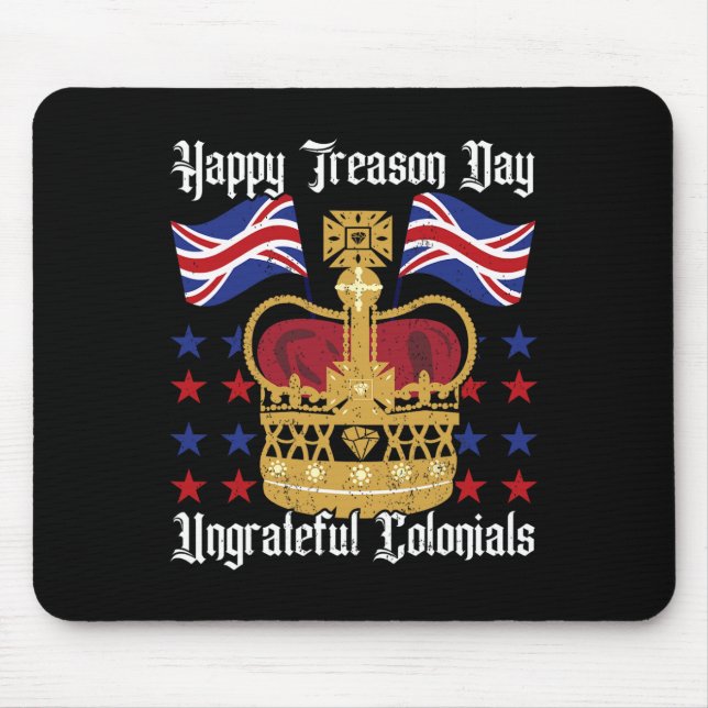 Happy Treason Day Independence Day Spaß 4. Juli Mousepad (Vorne)