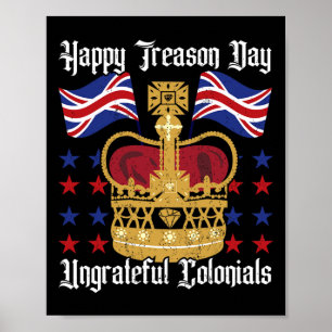 Happy Treason Day Independence Day Spaß 4. Juli Poster