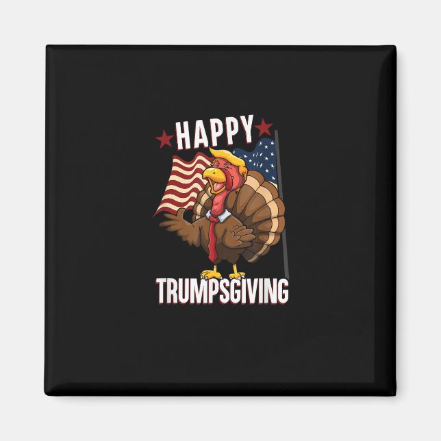 Happy Trumpsgiving Funny Erntedank Türkei Trump Magnet (Vorne)