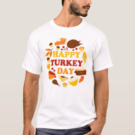Happy Turkey Day Fest T-Shirt
