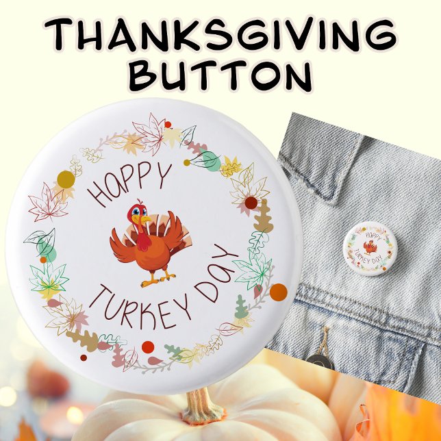 Happy Turkey Day Fun Erntedank Türkei Button (Happy Turkey Day Thanksgiving Button)