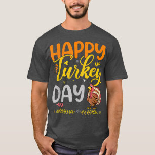 Happy Turkey Day Shirt Erntedank Day T - Shirt Ho