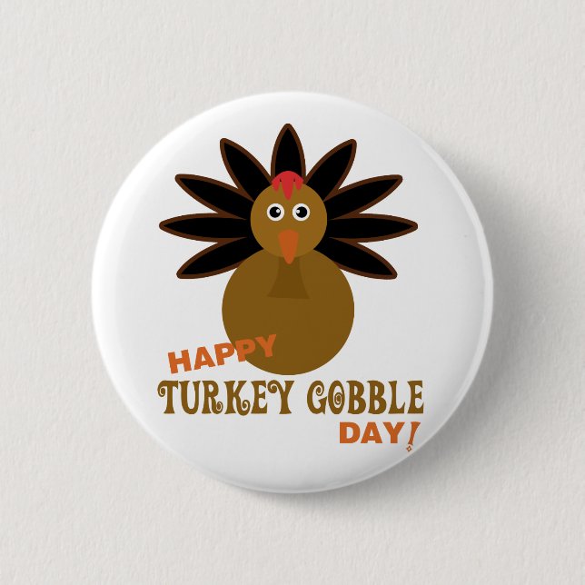 Happy Turkey Gobble Day Erntedank Button (Vorderseite)