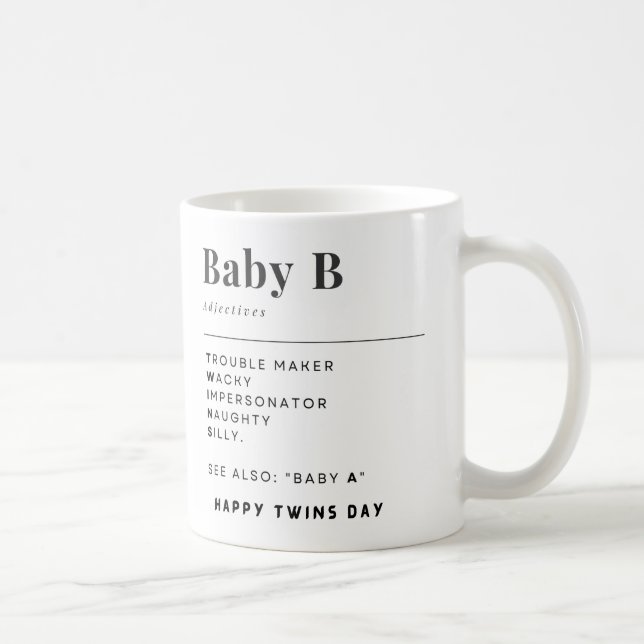 Happy Twins Day Baby A und Baby B Kaffeetasse (Rechts)