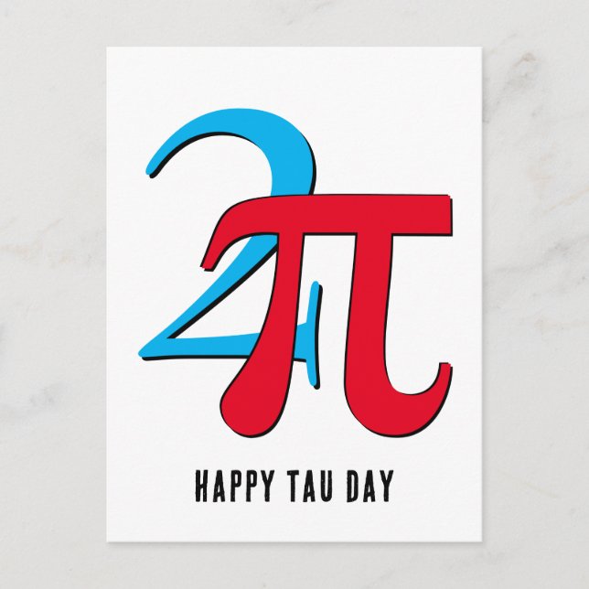 Happy Two Pi Tau Day Postkarte (Vorderseite)