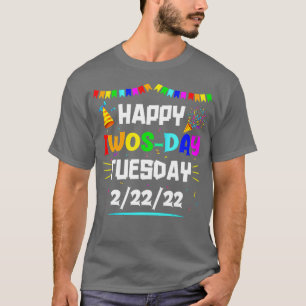 Happy Twosday Dienstag, 22. Februar 2022 T-Shirt