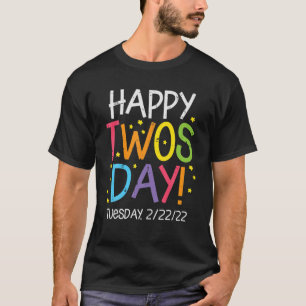 Happy Twosday Dienstag, 2/22/22 Twos Day 2022 Teac T-Shirt