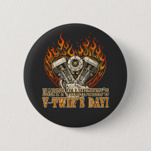 Happy V-Twin’s Day, Anti Valentine, Chopper Lovers Button