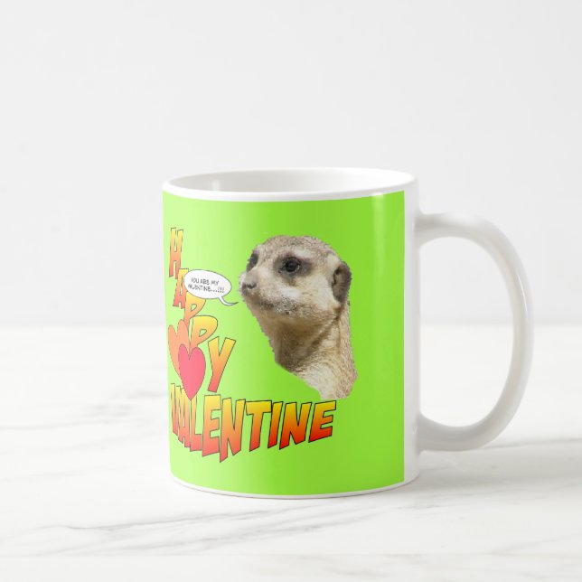 Happy Valentine Meerkat Cust. Tasse zwei Herzen (Rechts)