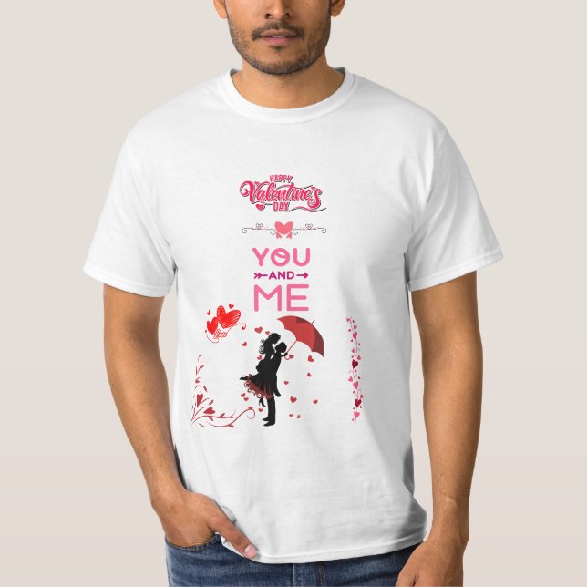 Happy Valentine’s Day – You and Me Romantic Love T-Shirt (Vorderseite)