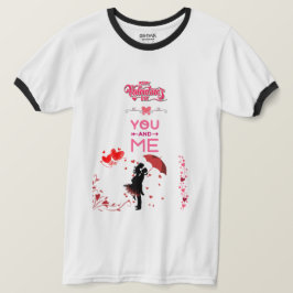 Happy Valentine’s Day – You and Me Romantic Love T-Shirt