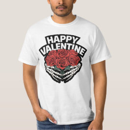 Happy Valentine Skele-Rose T - Shirt