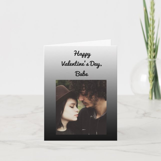 Happy Valentine's Day Babe, Fügen Sie Ihr eigenes  Karte (Vorderseite)