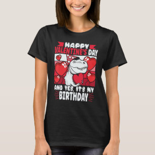 Happy Valentines Day Birthday Kinder T-Shirt