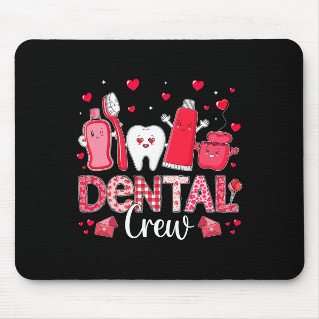 Happy Valentine's Day Dental Crew Liebe Dental Ass Mousepad (Vorne)