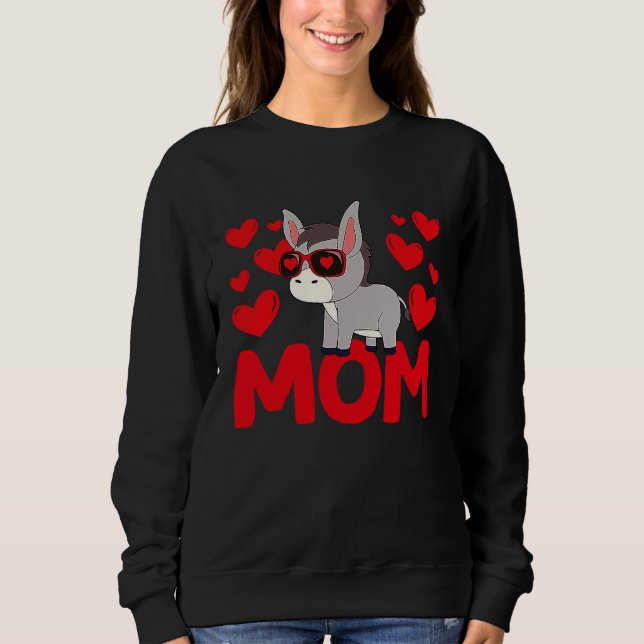 Happy Valentine's Day Donkey Mom Mothers Day Valen Sweatshirt (Vorderseite)