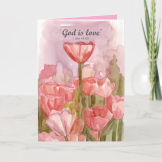 Happy Valentine's Day God is Love Scripture Tulips Karte
