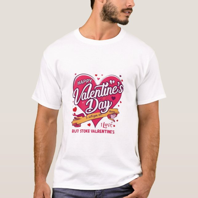 Happy Valentine's Day Heart Design Geschenk für ih T-Shirt (Vorderseite)