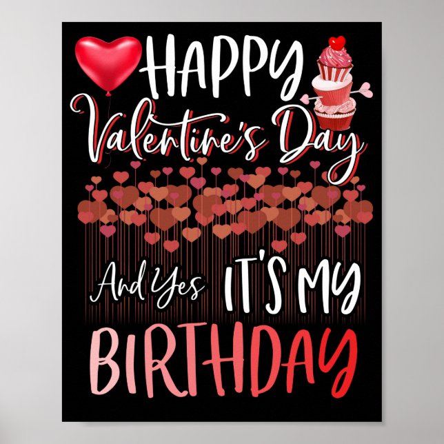 Happy Valentine's Day Ja Es ist mein Geburtstag Poster (Vorne)