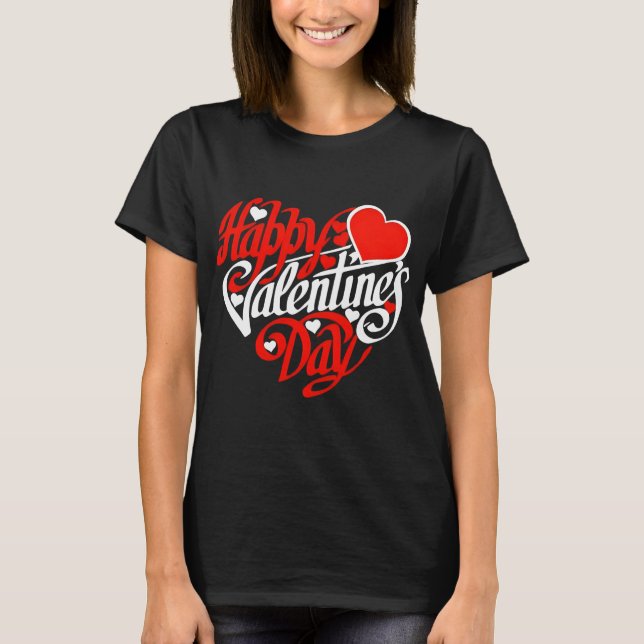 Happy Valentine's Day Liebe T-Shirt (Vorderseite)