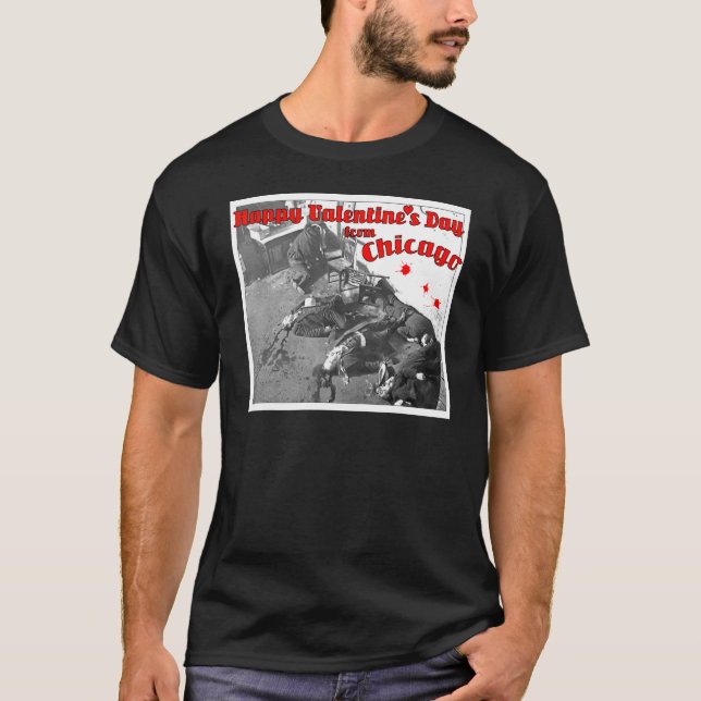 Happy Valentines Day Massacre Chicago 1929 T-Shirt (Vorderseite)