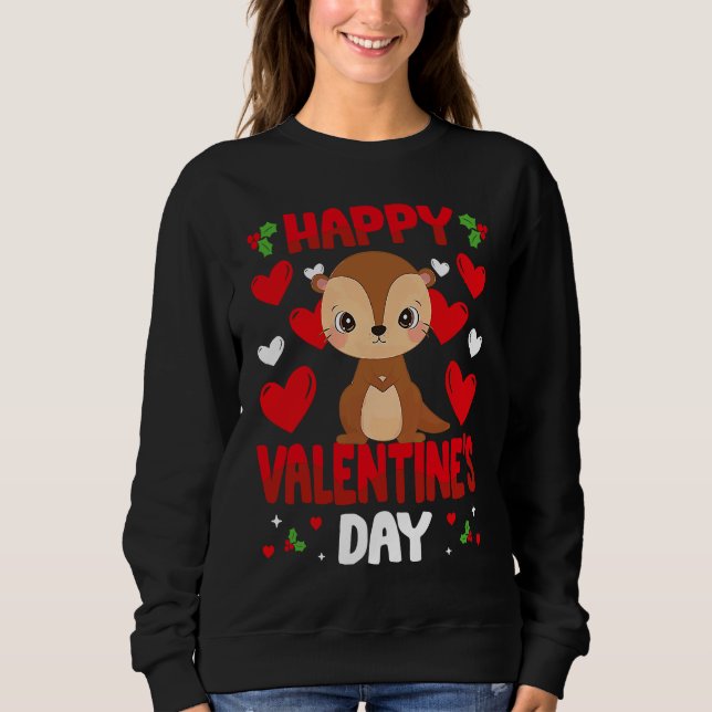 Happy Valentines Day Otter Heart Love Animal Sweatshirt (Vorderseite)