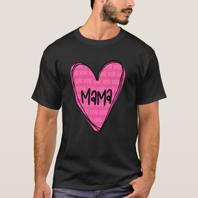 Happy Valentines Day Shirt For Mama (Vorderseite)