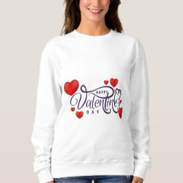 Happy Valentine's Day Sweatshirt
