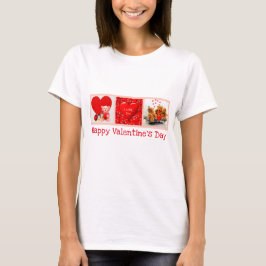 Happy Valentines' Day T - Shirt