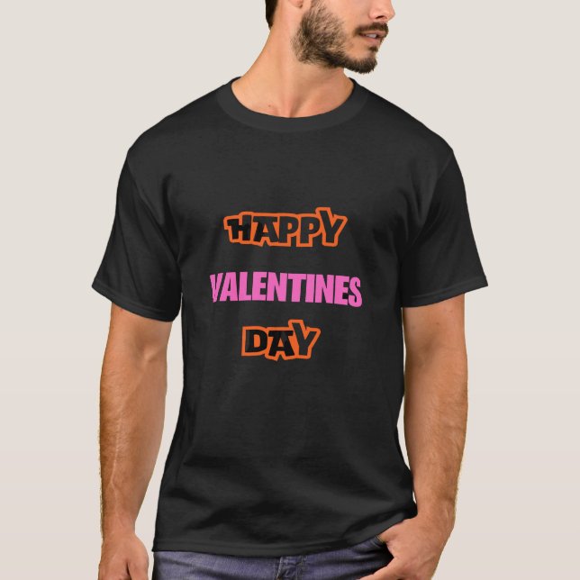 Happy Valentine's Day T-Shirt (Vorderseite)