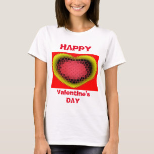 Happy Valentine's Day T - Shirt