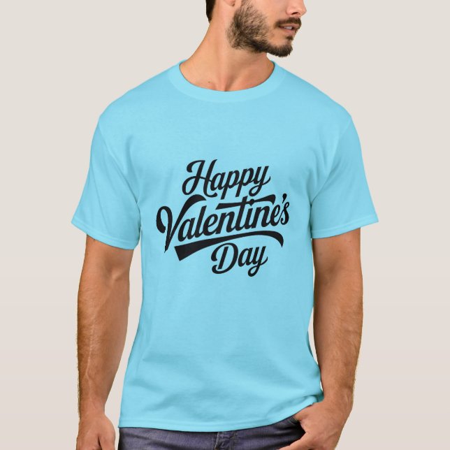 Happy Valentine's Day T - Shirt Design (Vorderseite)