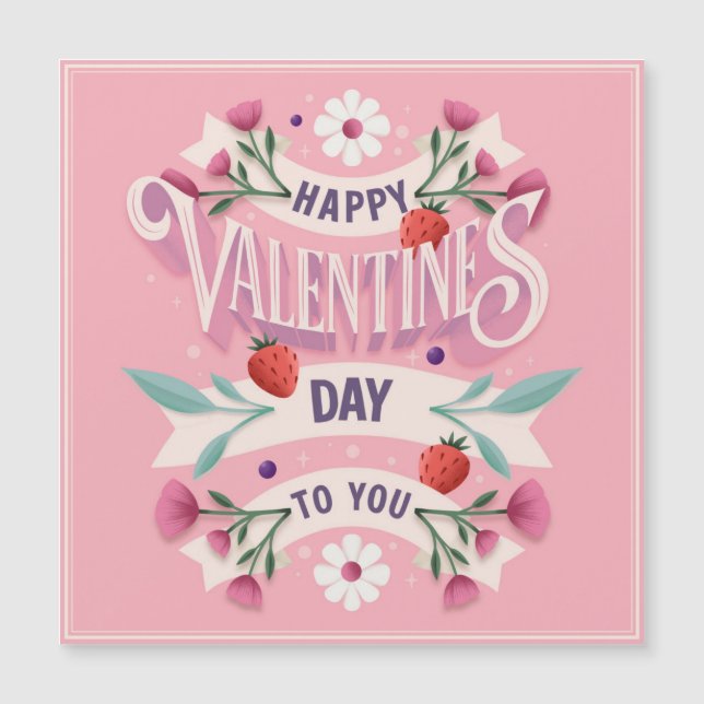 Happy Valentines Day to You Magnetkarte (Vorderseite)