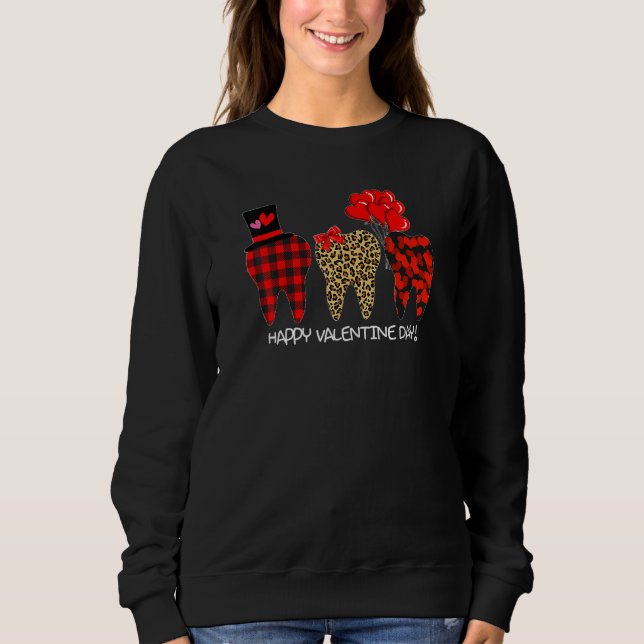 Happy Valentines Day Tooth Dentist Valentine Denta Sweatshirt (Vorderseite)