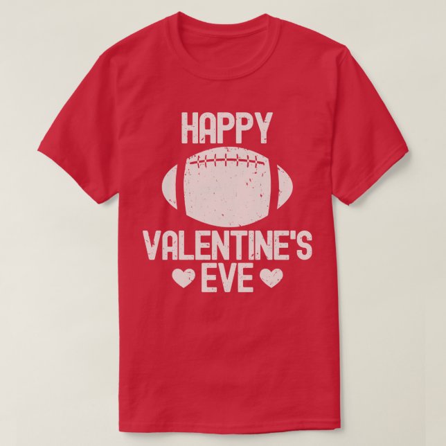 Happy Valentines Eve T-Shirt (Design vorne)