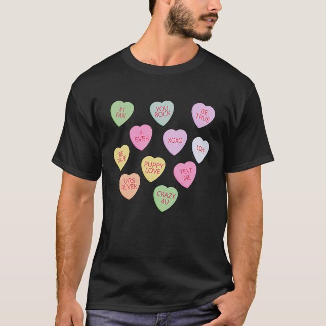 Happy Valentineu2019s Day Candy Conversation Heart T-Shirt (Vorderseite)