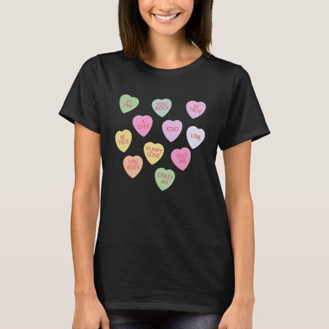 Happy Valentineu2019s Day Candy Conversation Heart T-Shirt (Vorderseite)