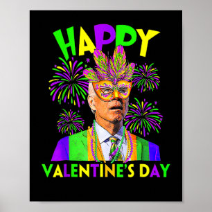 Happy Valentinstag Funny Joe Biden Mardi Gras S Poster