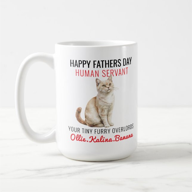 Happy Vatertag - Cat Human Servant Funny Kaffeetasse (Links)