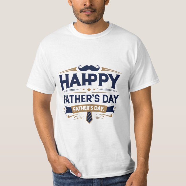 Happy Vatertag T - Shirt | Perfektes Geschenk für  (Vorderseite)