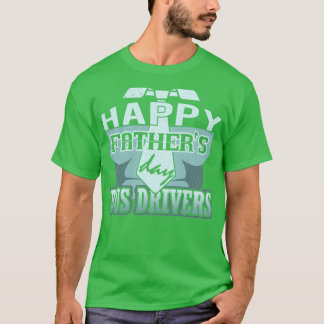 Happy Vathers Day-Busfahrer T-Shirt