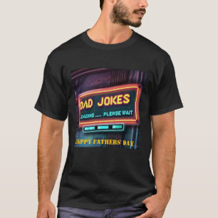 Happy Vathers' Day "Vater Jokes Loading Custom T-Shirt