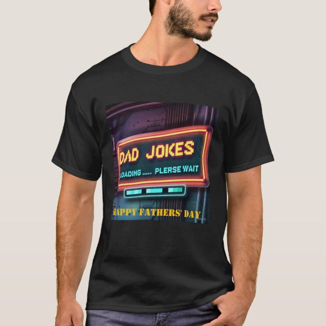 Happy Vathers' Day "Vater Jokes Loading Custom T-Shirt (Vorderseite)