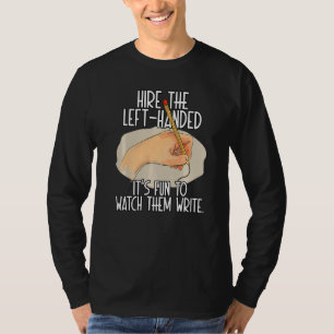 Happy Verlassen Handers Day Lefty Quotes Verlassen T-Shirt