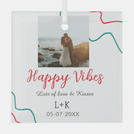 Happy Vibes Feiertagsamt Name Datum Hochzeit rot Ornament Aus Glas