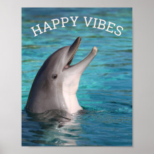 Happy Vibes lächeln Dolphin oder fügen Sie Ihr Fot Poster