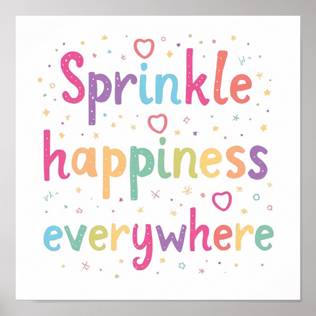 Happy Vibes Sprinkle Happiness Confetti Art Poster (Vorne)